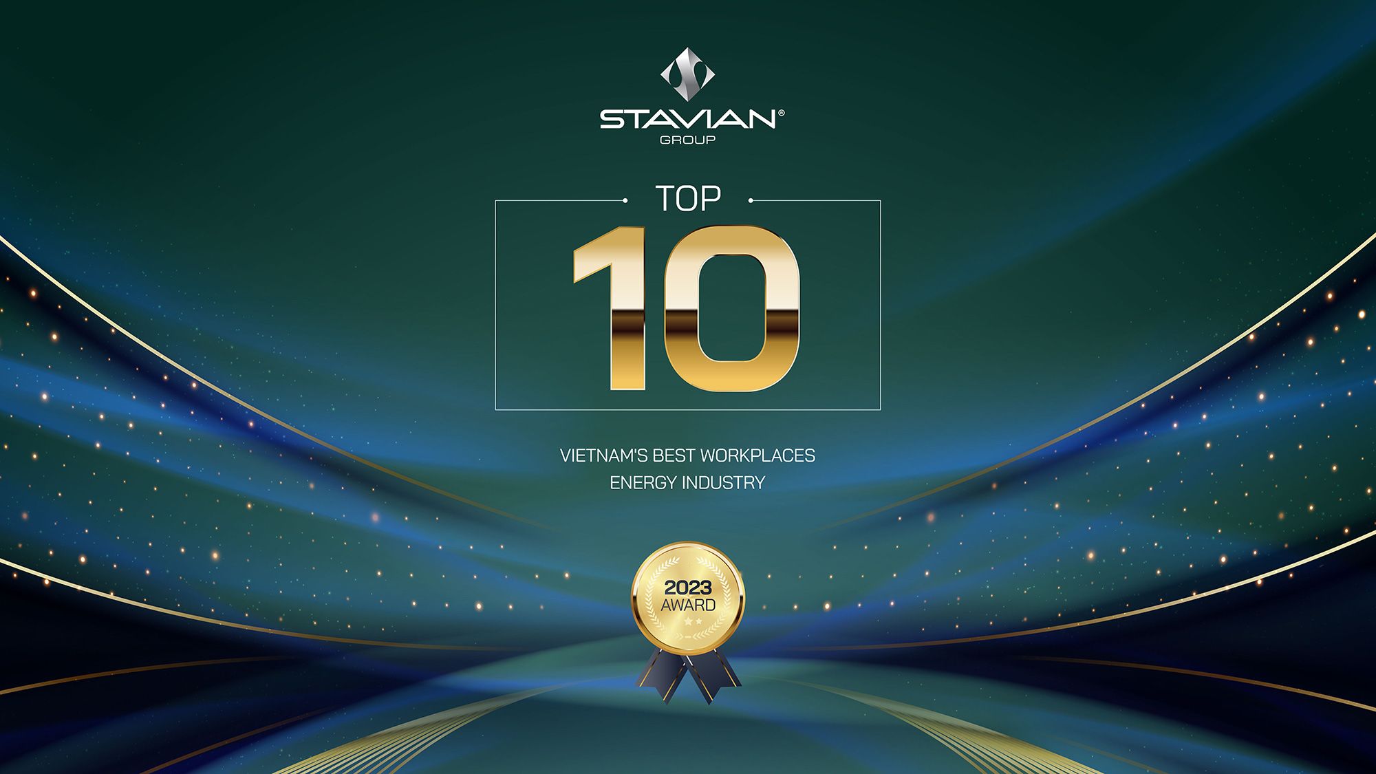 Stavian Group is named in TOP 10 Vietnam’s best workplaces in the Energy
industry – Processing and Manufacturing